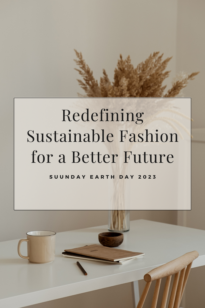 Suunday: Redefining Sustainable Fashion for a Better Future